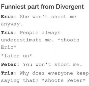 ... for this image include: divergent, tris, funny, text post and peter