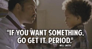 Go Get It Will Smith Quote