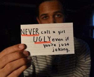 ugly #girl #respect #treat a girl right