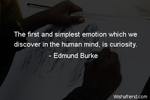 The first and simplest emotion which we discover in the human mind, is ...