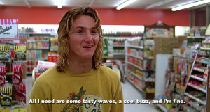 Top 8 pictures quotes of film Fast Times at Ridgemont High