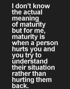 Maturity More