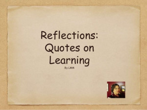 Reflection on quotes on learning