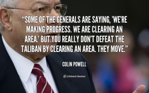 quote-Colin-Powell-some-of-the-generals-are-saying-were-47084.png