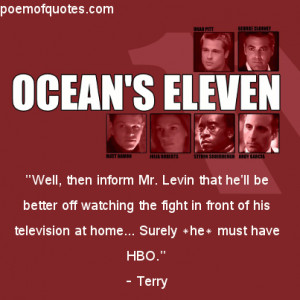 The following are a few funny quotes from Ocean's Eleven .