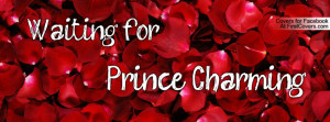 Results For Waiting For Prince Charming Facebook Covers