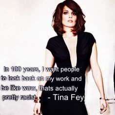 tina fey quote made my julia timme more tinafey fey quotes 1 1