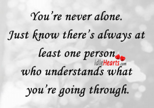 You’re-never-alone.-Just-know-there’s-always-at-least-one.jpg