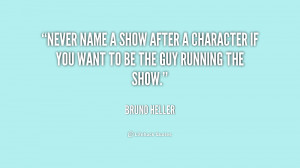 Never name a show after a character if you want to be the guy running ...