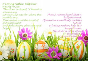Easter Poem, O Loving Father, Help Our Hearts To See, Easter eggs ...
