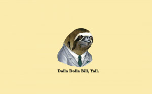 dolla dolla bill y all sloth files