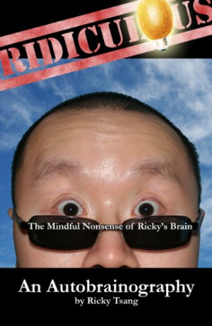 Ridiculous: The Mindful Nonsense of Ricky's Brain