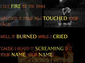 Set Fire To The Rain