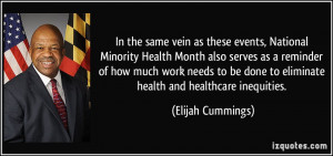 In the same vein as these events, National Minority Health Month also ...