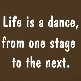 Design ~ Life is a dance - white print