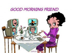 good morning friend betty boop