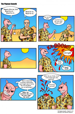 The Pigman Cometh – Blood for Oil