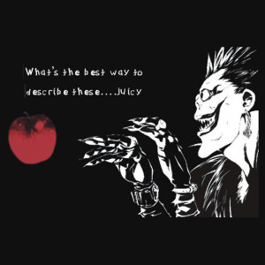 TotoroXkawaii › Portfolio › Ryuk - Death Note - Apple (Quote)