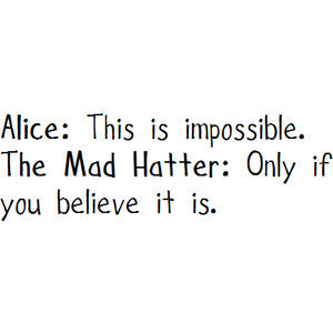 Texts,alice,in,wonderland,inspiration,quote,words,quotes ...