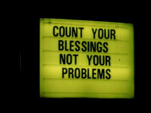 count-your-blessing-not-your-problem.jpg