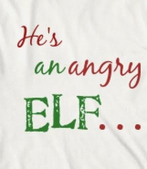 He's An Angry Elf - @Cayley Wilson