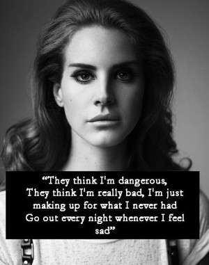 Lana Del Rey Quotes Born To Die Lana del rey photo quotes