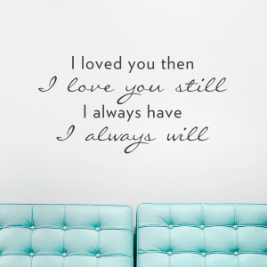 loved you then wall quote decal