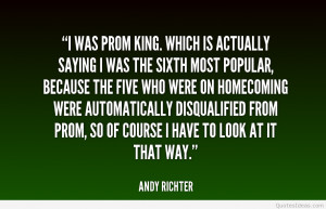 quote-Andy-Richter-i-was-prom-king-which-is-actually-242725