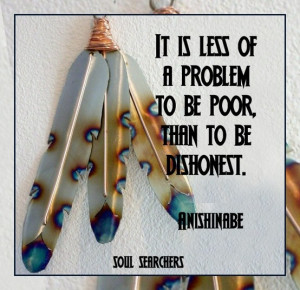 It is less of a problem to be poor.. than to be dishonest
