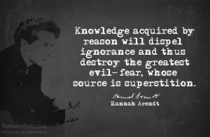 Knowledge acquired by reason will dispel ignorance and thus destroy ...