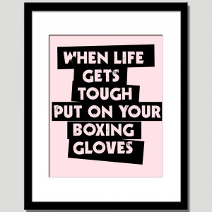 Displaying 18> Images For - Women Boxing Quotes...
