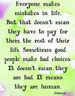 Everyone Makes Mistakes In Life - Mistake Quote
