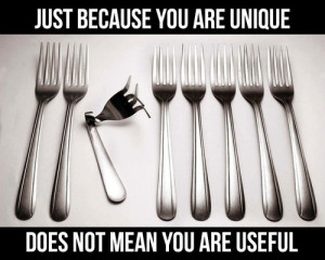 just because you are unique