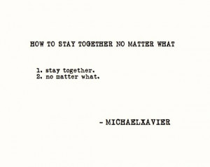 How to stay together no matter what