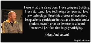 quote-i-love-what-the-valley-does-i-love-company-building-i-love ...