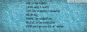 LIVE to the fullestLAUGH until it hurts Profile Facebook Covers