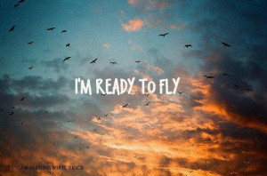 ... quote, quotes, ready to fly, sky, sol, sun, sunlight, sunrise, text