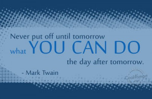 Laziness Quotes, Sayings about Procrastination