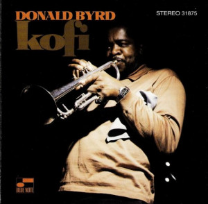 Donald Byrd – Kofi (Blue Note) (1969)