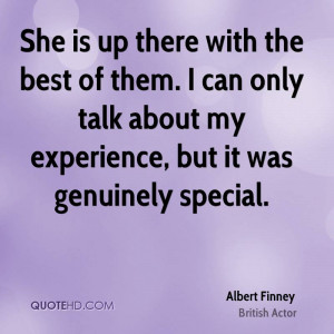 Albert Finney Experience Quotes