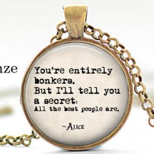 jewelry/Alice in Wonderland Quote /Mad Hatter/Gift for Readers/book ...