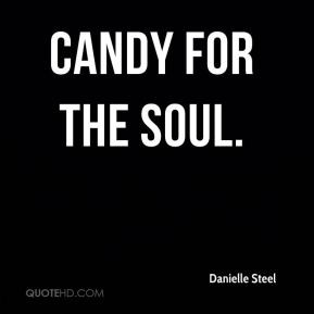 Danielle Steel - Candy for the Soul.