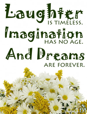 Forever young in spirit. Inspirational quote from Walt Disney Company.