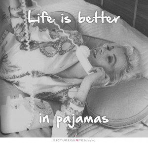quotes about pajamas
