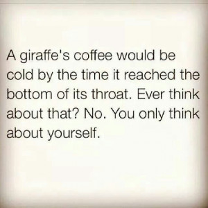 Think of the giraffes