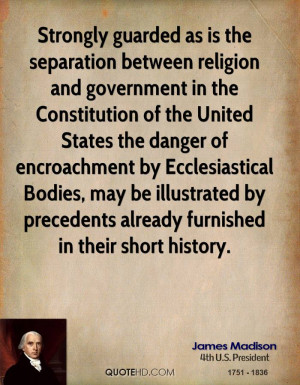 ... guarded as is the separation between religion and government