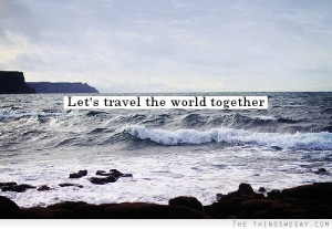 Let's travel the world together