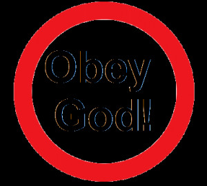 Obey God imperative obey god