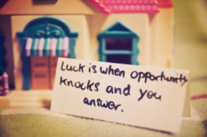 Make your own Luck #quotes