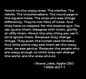 Think Different - Here's to the Crazy Ones